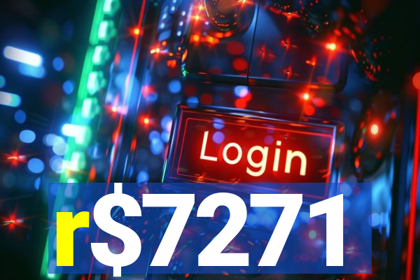 r$7271