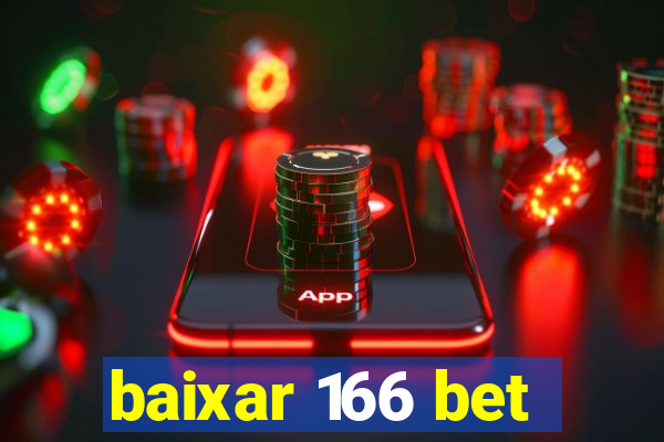 baixar 166 bet