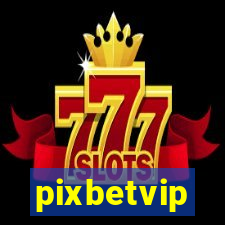 pixbetvip
