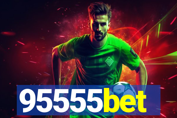 95555bet