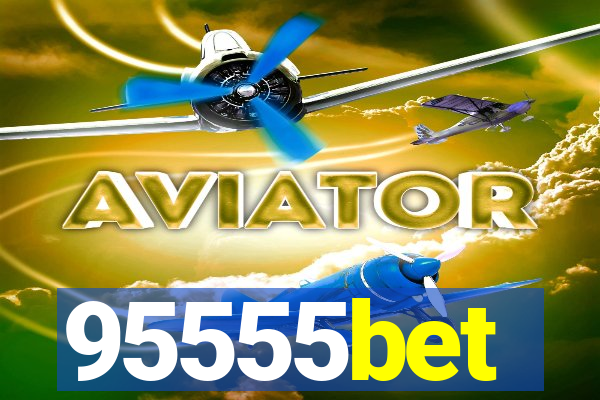 95555bet