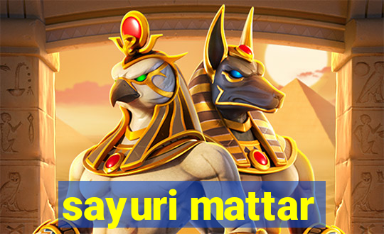 sayuri mattar