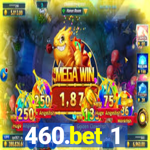 460.bet 1