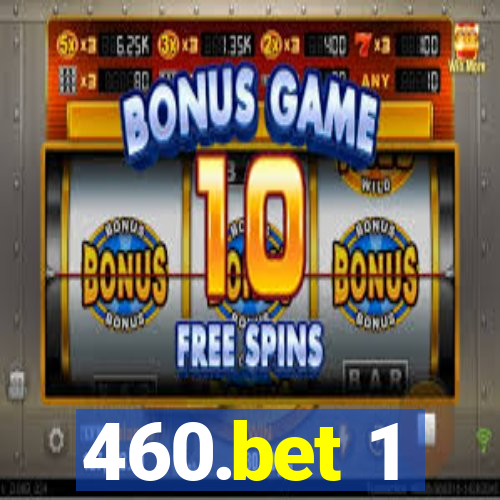 460.bet 1