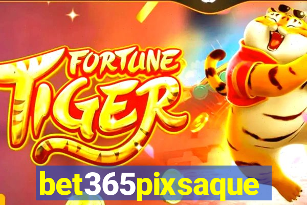 bet365pixsaque