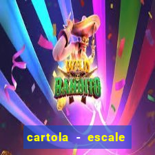 cartola - escale seu time!