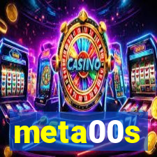 meta00s