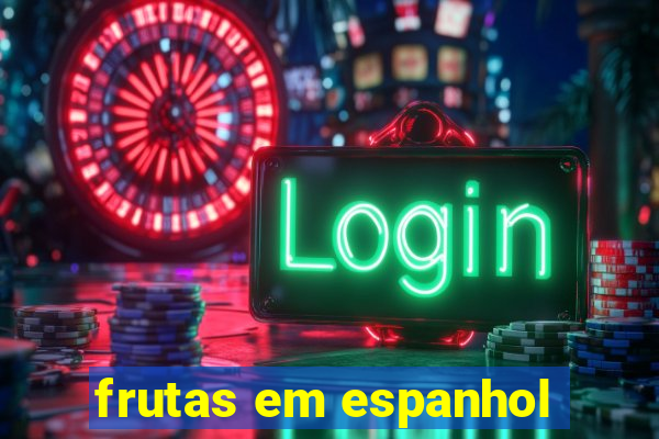 frutas em espanhol