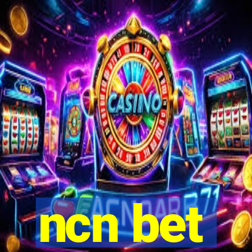 ncn bet