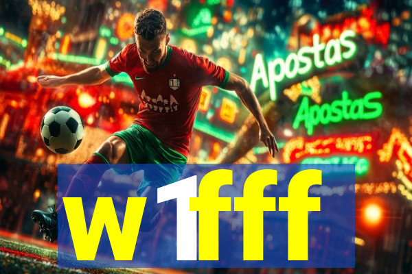 w1fff