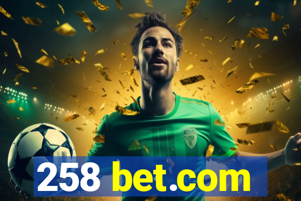 258 bet.com