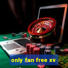 only fan free xv