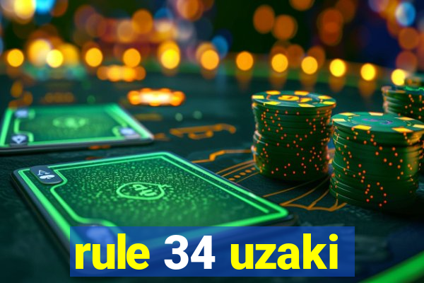 rule 34 uzaki
