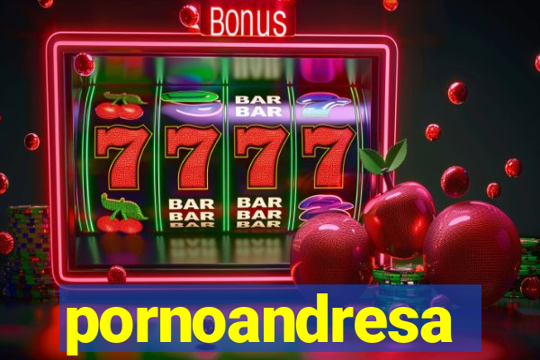 pornoandresa