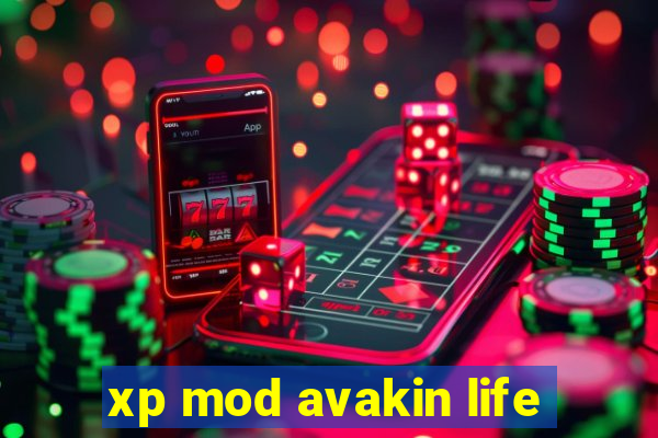 xp mod avakin life