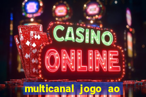 multicanal jogo ao vivo hd