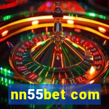 nn55bet com
