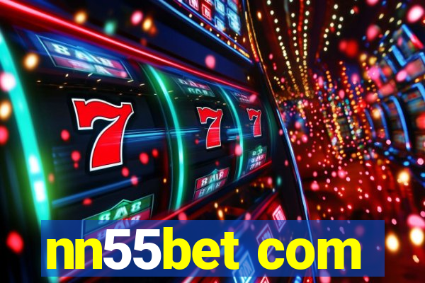 nn55bet com