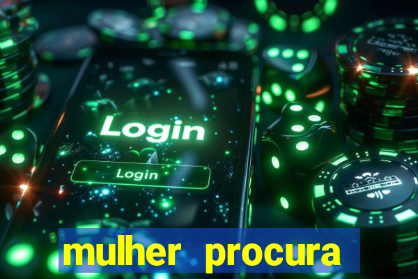 mulher procura homem na bahia
