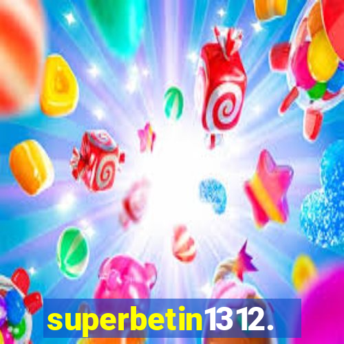 superbetin1312.com
