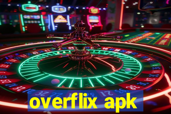 overflix apk
