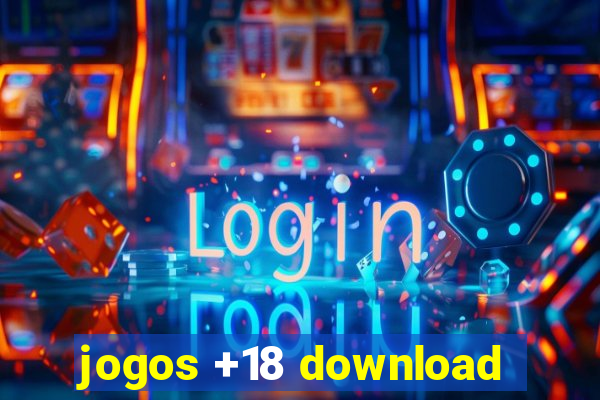jogos +18 download