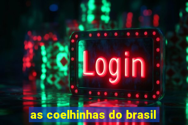 as coelhinhas do brasil