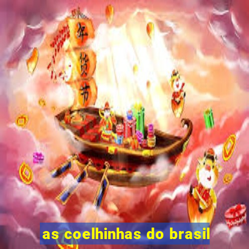 as coelhinhas do brasil