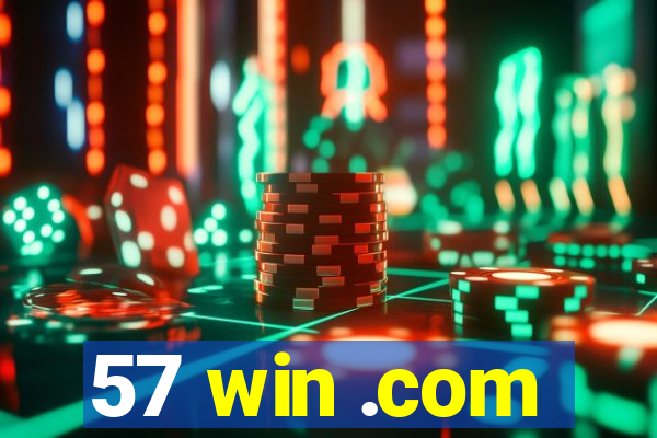 57 win .com
