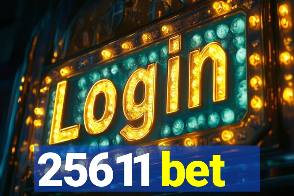 25611 bet