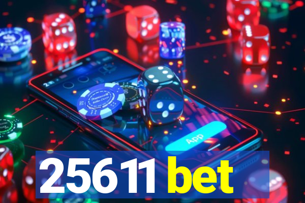 25611 bet