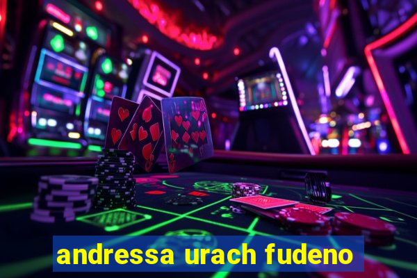 andressa urach fudeno