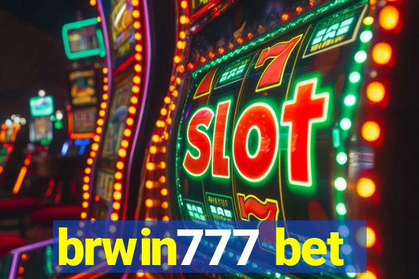 brwin777 bet