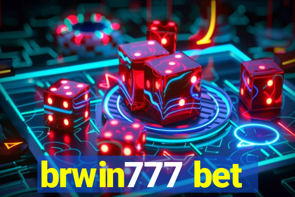 brwin777 bet
