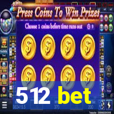 512 bet