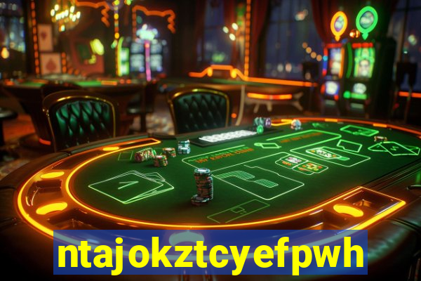 ntajokztcyefpwhs.xyz