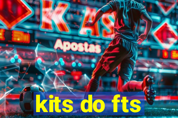 kits do fts