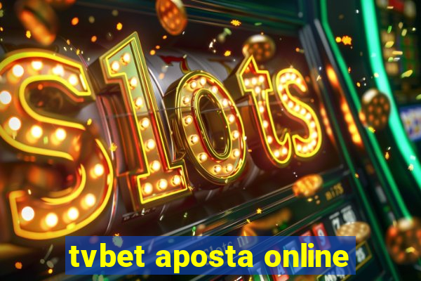 tvbet aposta online