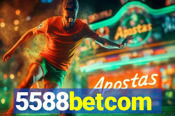 5588betcom