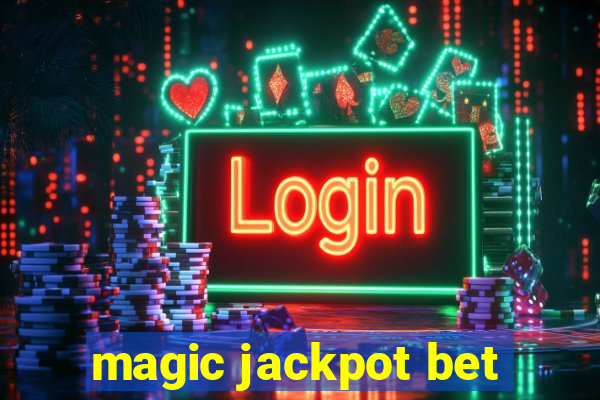 magic jackpot bet
