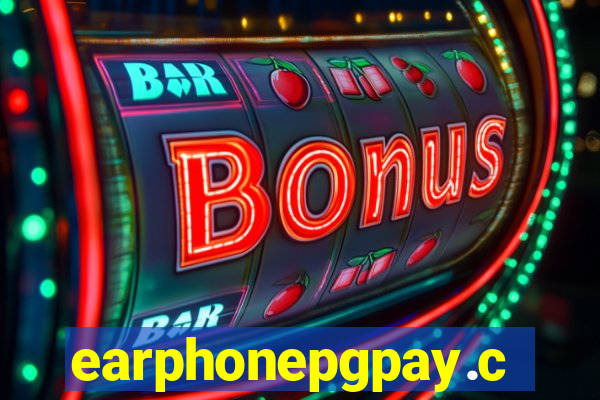 earphonepgpay.com