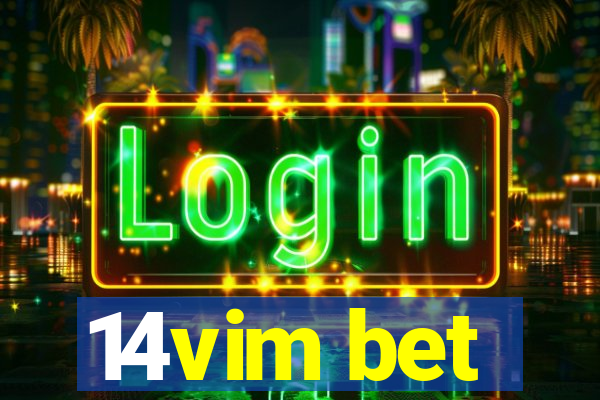 14vim bet