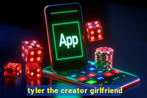 tyler the creator girlfriend