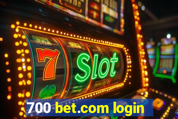 700 bet.com login