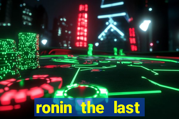 ronin the last samurai mod apk (unlimited money and gems)