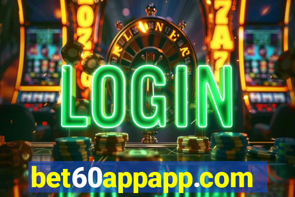 bet60appapp.com