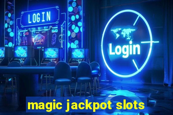 magic jackpot slots