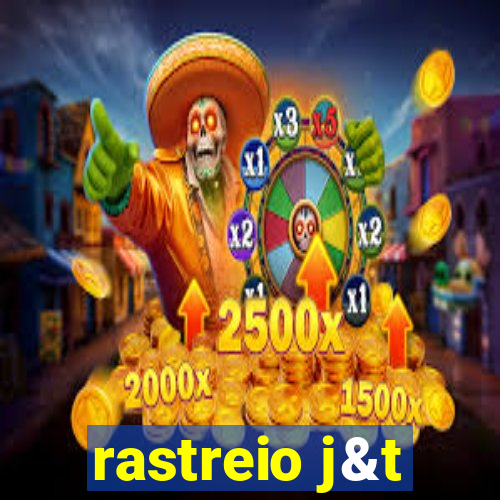rastreio j&t