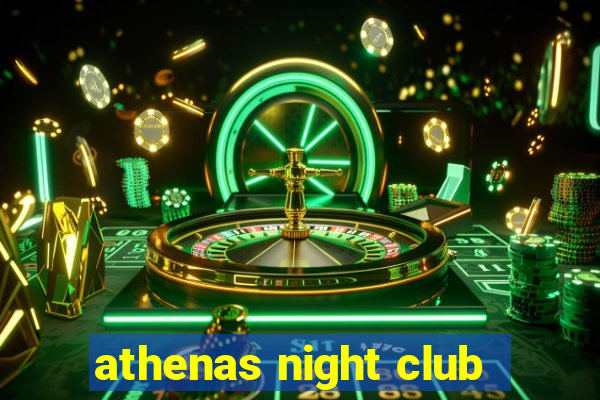 athenas night club