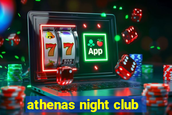 athenas night club